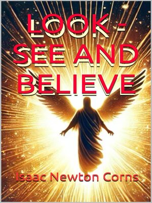 cover image of Look--See and Believe